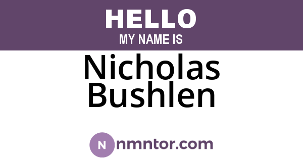 Nicholas Bushlen