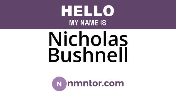 Nicholas Bushnell