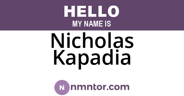 Nicholas Kapadia