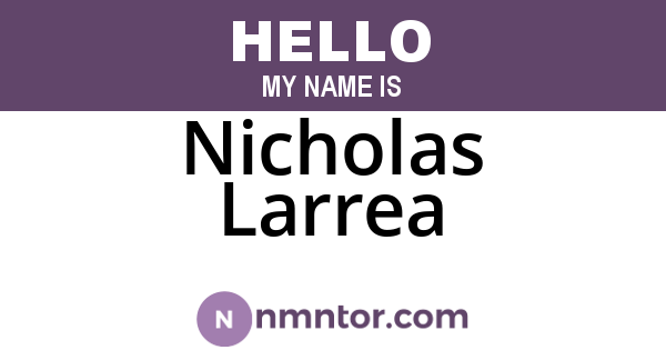 Nicholas Larrea