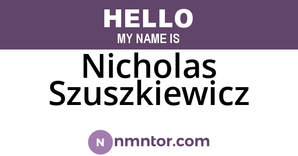 Nicholas Szuszkiewicz