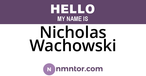 Nicholas Wachowski