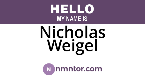 Nicholas Weigel
