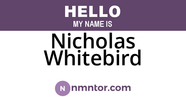 Nicholas Whitebird