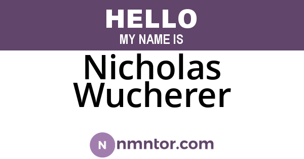 Nicholas Wucherer