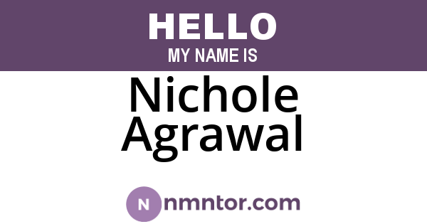 Nichole Agrawal