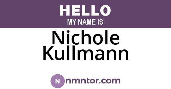 Nichole Kullmann