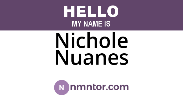 Nichole Nuanes