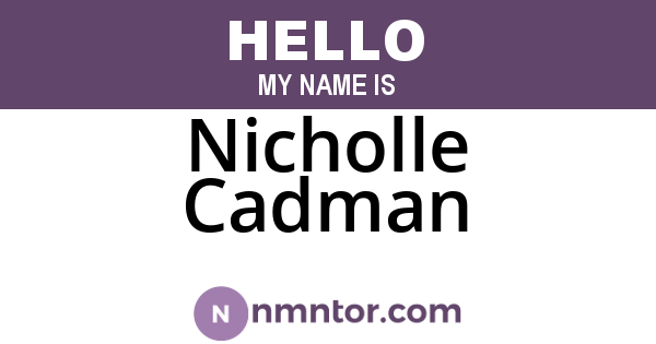 Nicholle Cadman