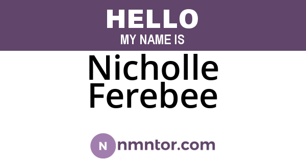 Nicholle Ferebee