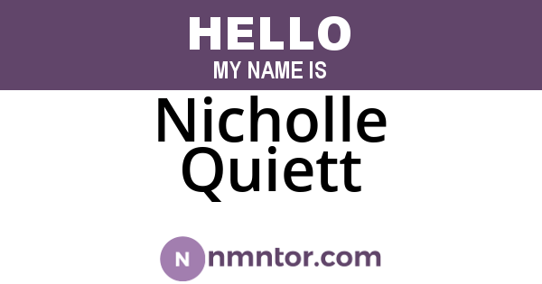 Nicholle Quiett