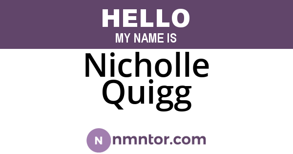 Nicholle Quigg