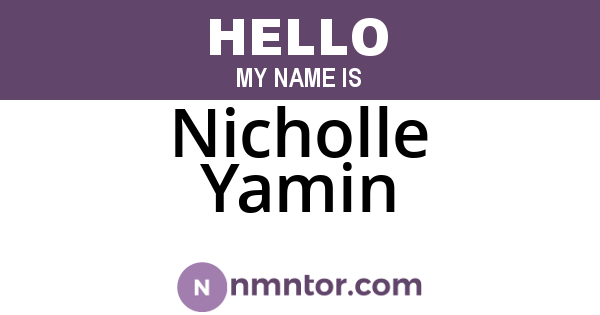 Nicholle Yamin