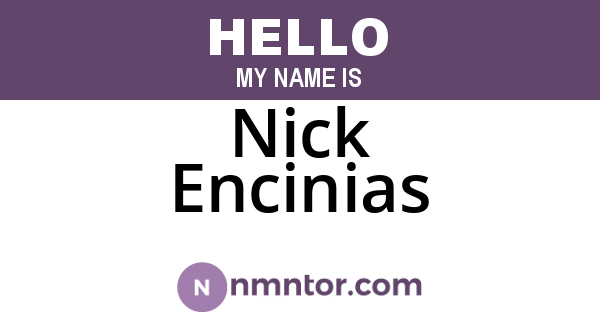 Nick Encinias