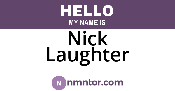 Nick Laughter