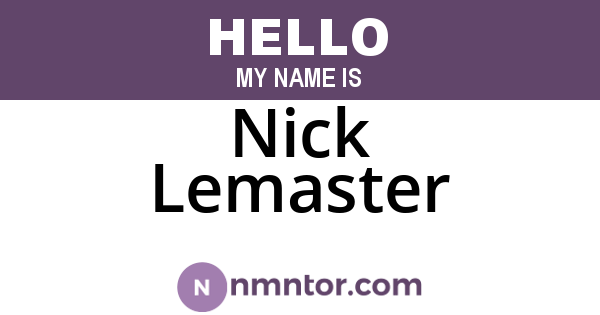 Nick Lemaster