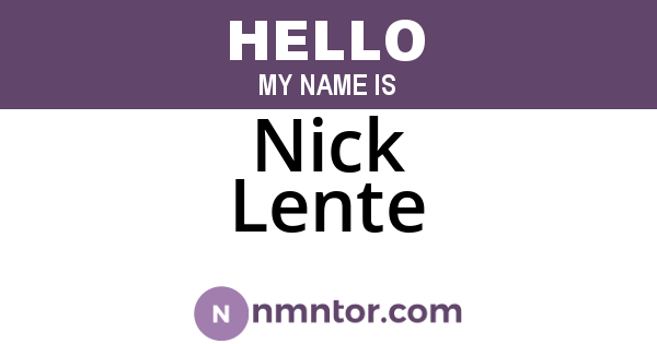 Nick Lente