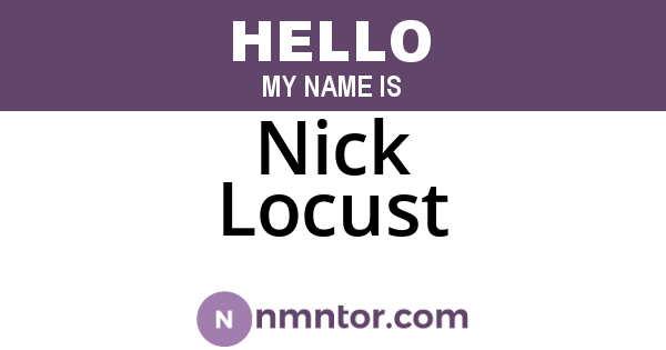Nick Locust