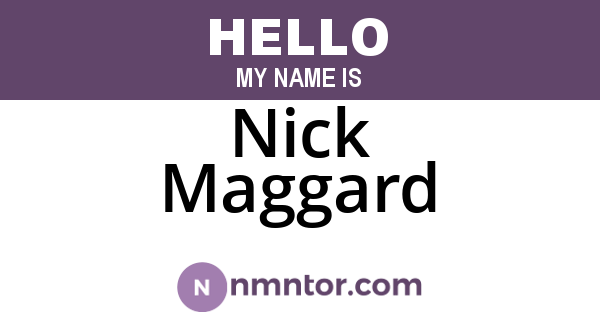 Nick Maggard