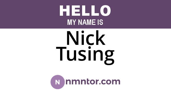 Nick Tusing