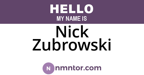 Nick Zubrowski