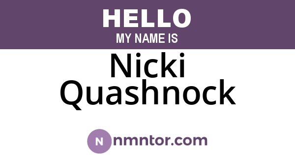 Nicki Quashnock