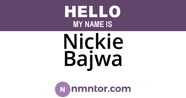 Nickie Bajwa