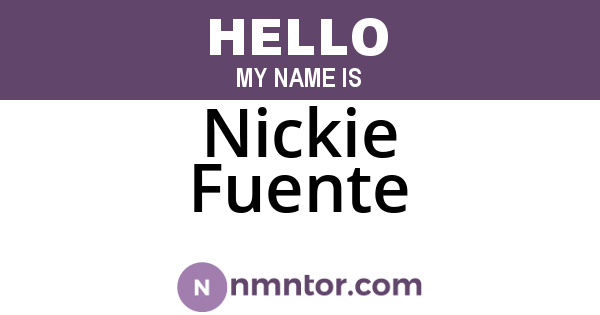 Nickie Fuente
