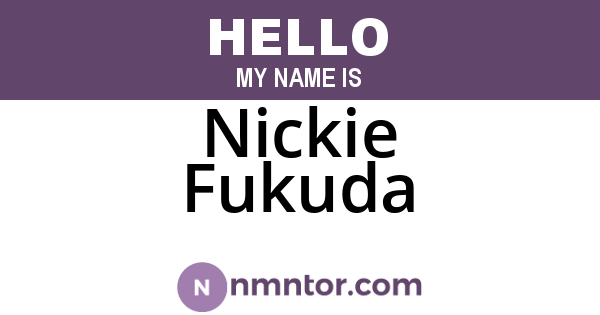 Nickie Fukuda
