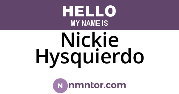 Nickie Hysquierdo