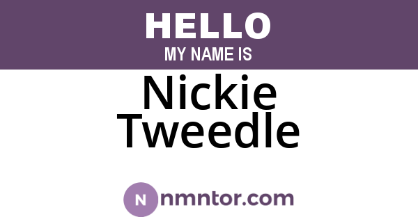 Nickie Tweedle