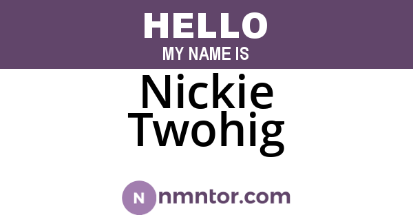 Nickie Twohig