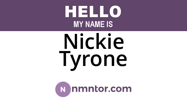 Nickie Tyrone