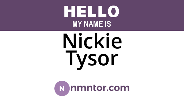 Nickie Tysor