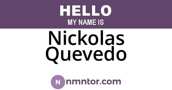 Nickolas Quevedo