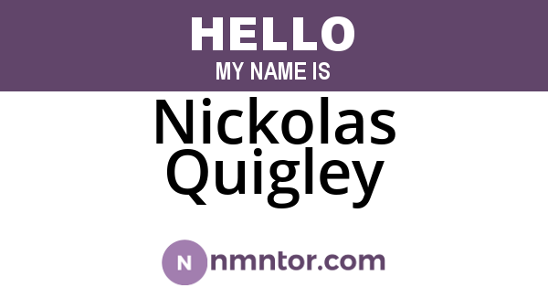 Nickolas Quigley