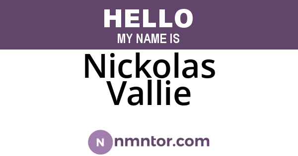 Nickolas Vallie