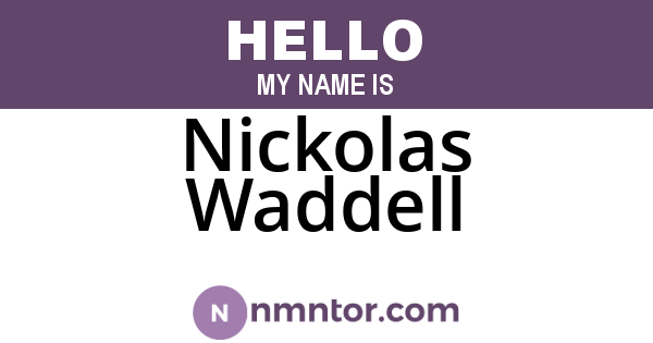 Nickolas Waddell
