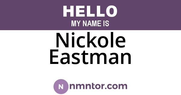 Nickole Eastman
