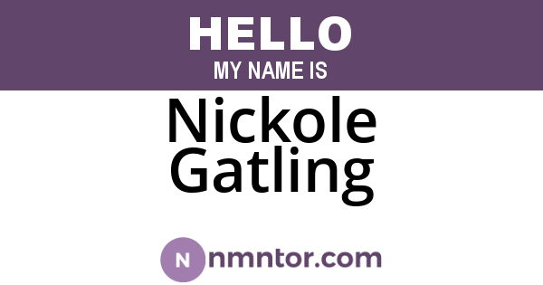 Nickole Gatling