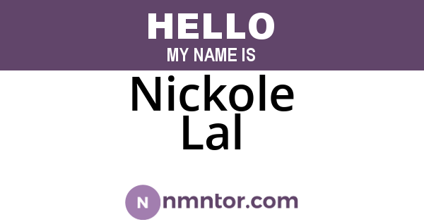 Nickole Lal