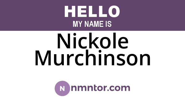 Nickole Murchinson