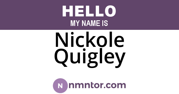 Nickole Quigley