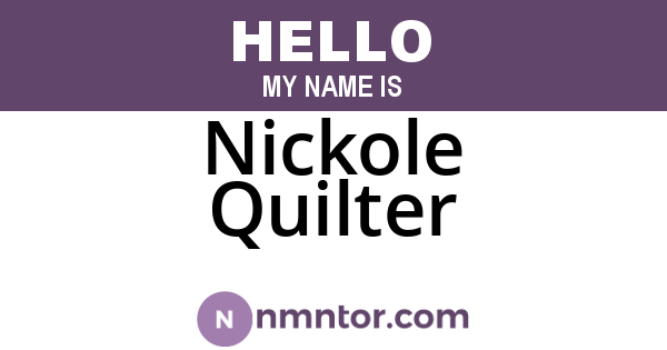 Nickole Quilter