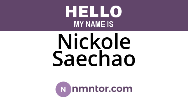 Nickole Saechao
