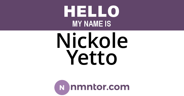 Nickole Yetto