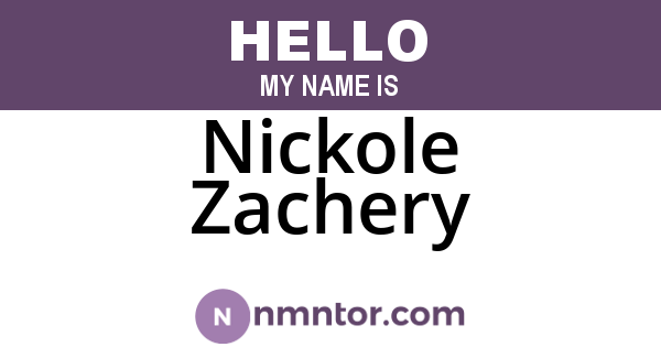 Nickole Zachery
