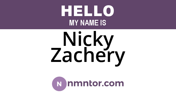 Nicky Zachery