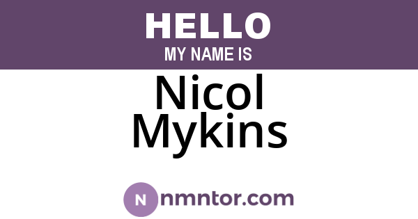 Nicol Mykins