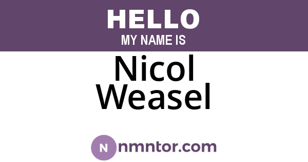 Nicol Weasel